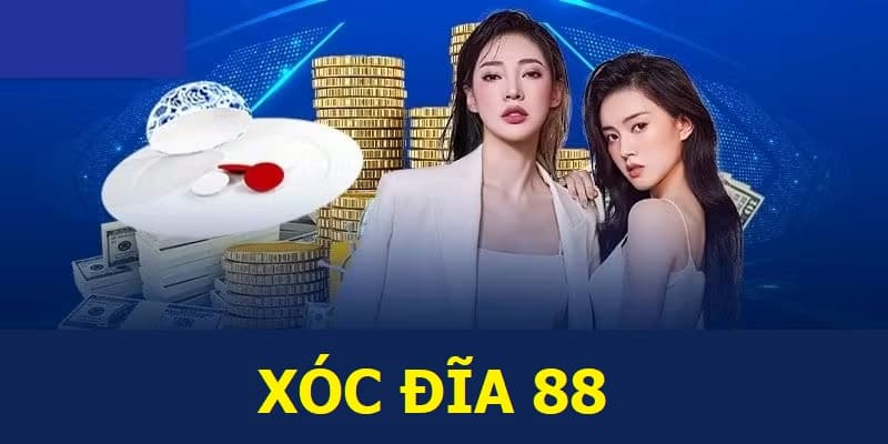 Xóc đĩa 88
